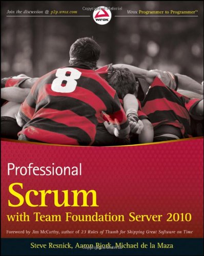 Professional Scrum with Team Foundation Server 2010