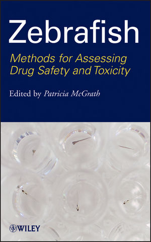 Zebrafish Methods for Assessing Drug Safety and Toxicity