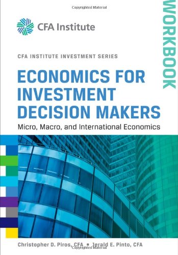 Economics for Investment Decision Makers