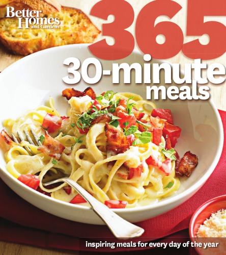 Better Homes & Gardens 365 30-Minute Meals