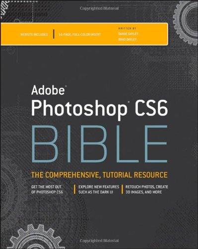 Adobe Photoshop CS6 Bible (Bible (Wiley))