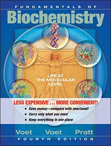 Fundamentals of Biochemistry: Life at the Molecular Level