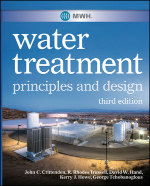 MWH's water treatment : principles and design