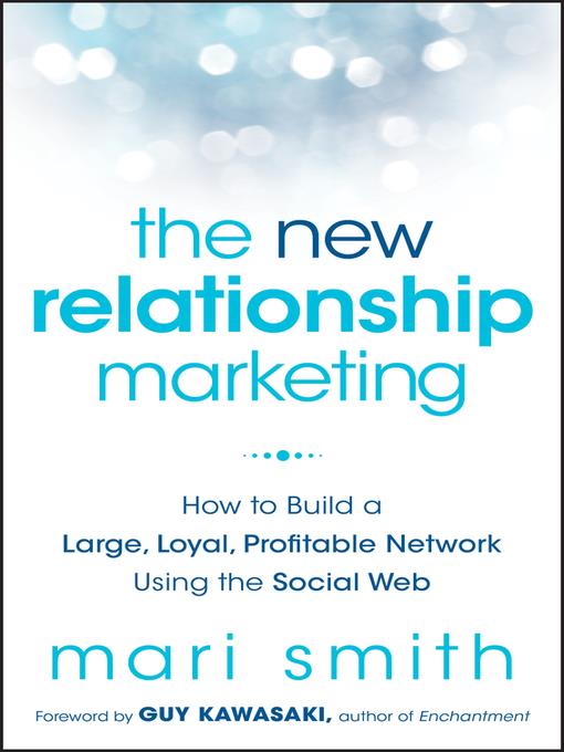 The New Relationship Marketing