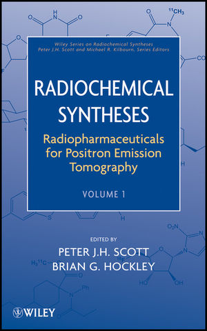 Radiochemical synthesis. Volume I, Radiopharmaceuticals for positron emission tomography