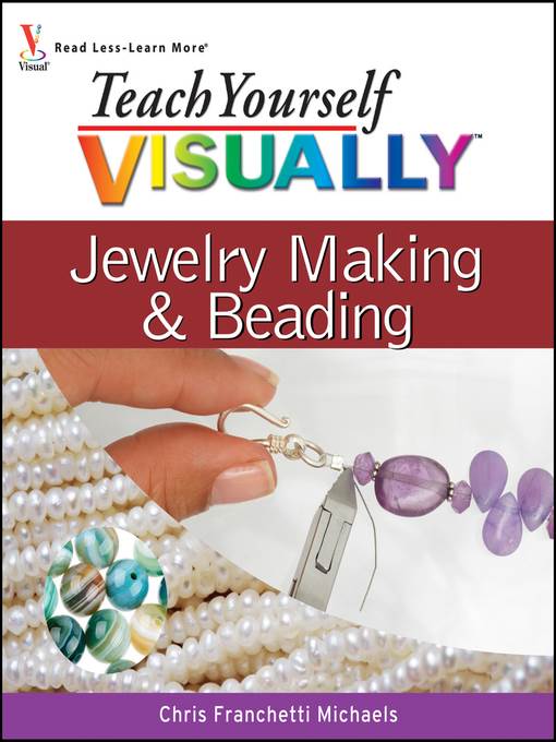 Teach Yourself VISUALLY Jewelry Making & Beading