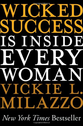 Wicked Success Is Inside Every Woman