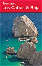 Frommer's Los Cabos and Baja