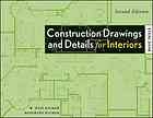 Construction Drawings and Details for Interiors