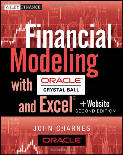 Financial Modeling with Crystal Ball and Excel, + Website