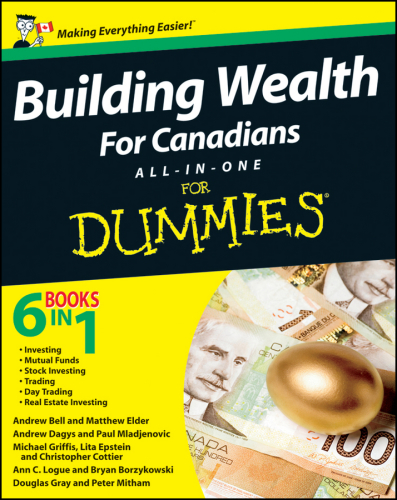 Building Wealth All-In-One for Canadians for Dummies