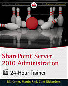 Sharepoint Server 2010 Administration 24 Hour Trainer