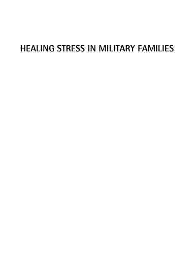 Healing stress in military families : eight steps to wellness