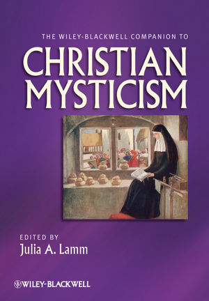 The Wiley-Blackwell companion to Christian mysticism