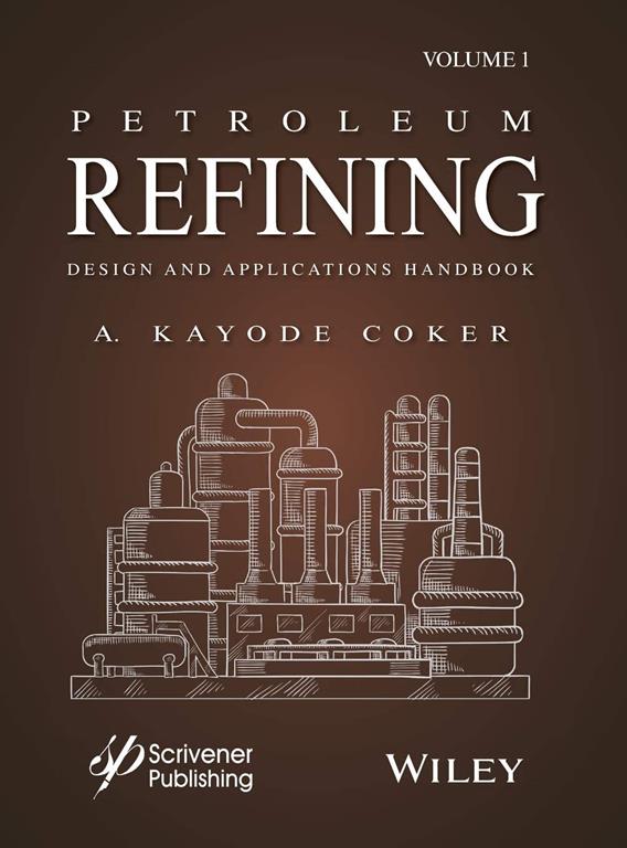 Petroleum Refining Design and Applications Handbook