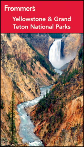 Frommer's Yellowstone and Grand Teton National Parks