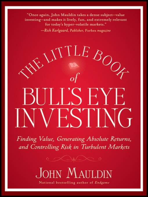 The Little Book of Bull's Eye Investing