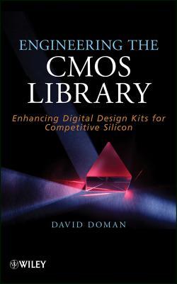 Engineering the CMOS Library