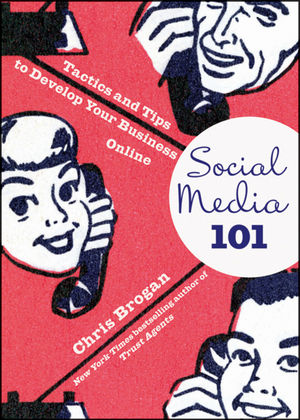 Social media 101 : tactics and tips to develop your business online