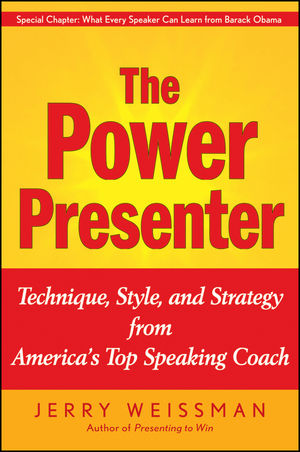 The power presenter : technique, style, and strategy from America's top speaking coach