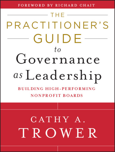 The Practitioner's Guide to Governance as Leadership