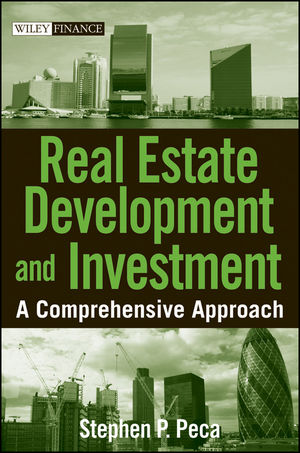 Real estate development and investment : a comprehensive approach