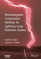 Electromagnetic Computation Methods for Lightning Surge Protection Studies