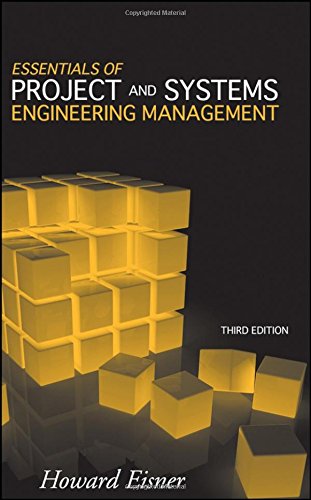 Essentials of Project and Systems Engineering Management