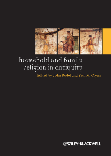 Household and Family Religion in Antiquity