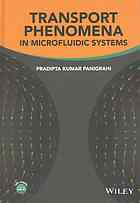 Transport Phenomena in Microfluidic Systems