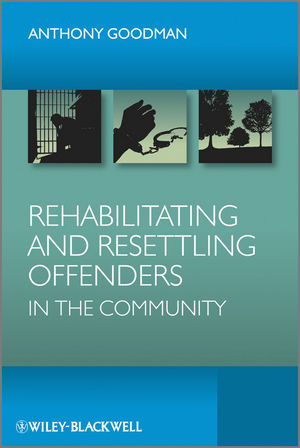 Rehabilitating and resettling offenders in the community