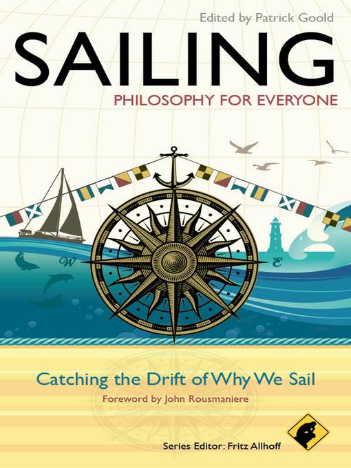 Sailing--Philosophy For Everyone