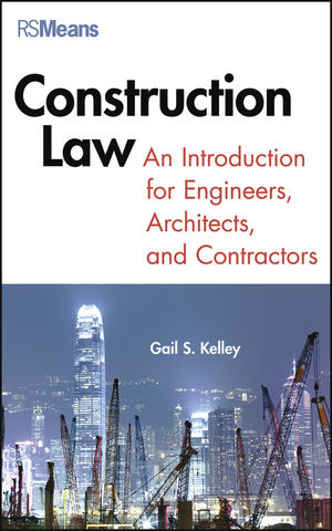 Construction law : an introduction for engineers, architects, and contractors