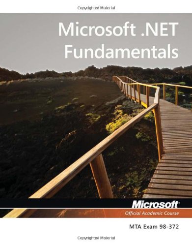 Exam 98-372 Microsoft .Net Fundamentals