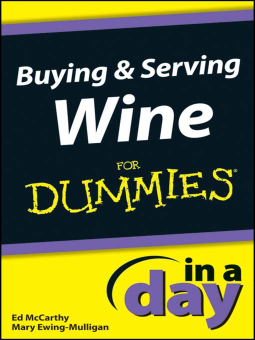 Buying and Serving Wine In a Day For Dummies