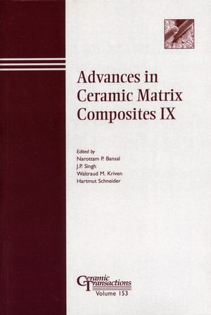 Advances in ceramic matrix composites VII : proceedings of the Ceramic Matrix Composites Symposium held at the 103rd Annual Meeting of the American Ceramic Society : April 22-25, 2001, in Indianapolis, Indiana