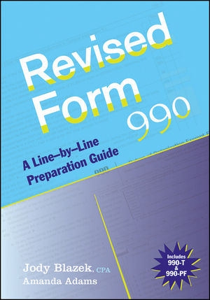 Revised Form 990 : a line-by-line preparation guide