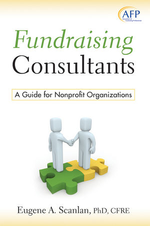 Fundraising Consultants A Guide for Nonprofit Organizations