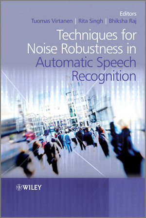 Techniques for noise robustness in automatic speech recognition