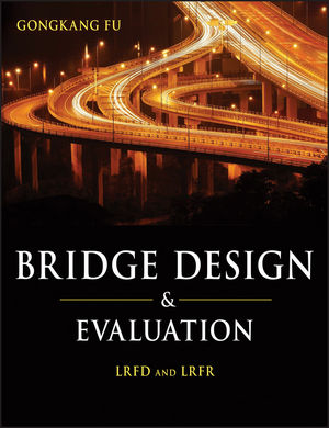 Bridge design and evaluation : LRFD and LRFR