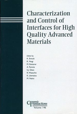 Characterization & control of interfaces for high quality advanced materials : proceedings of the International Conference on the Characterization and Control of Interfaces for High Quality Advanced Materials, Kurashiki, Japan, 2003