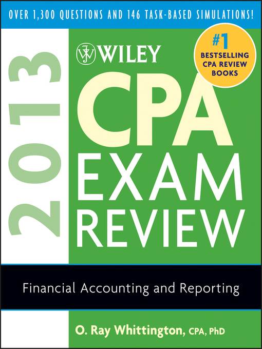 Wiley CPA Exam Review 2013, Financial Accounting and Reporting