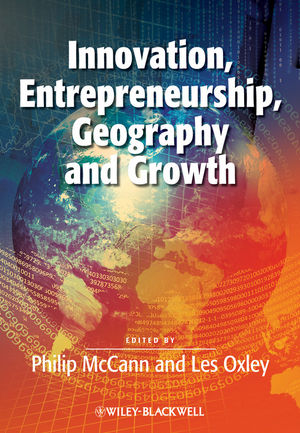 Innovation, entrepreneurship, geography, and growth