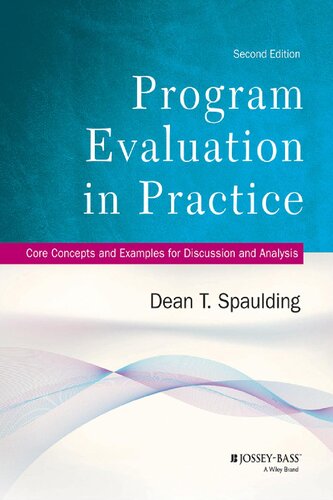 Program evaluation in practice : core concepts and examples for discussion and analysis