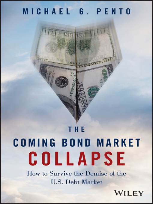 The Coming Bond Market Collapse