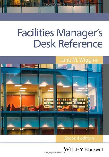 Facilities Manager's Desk Reference