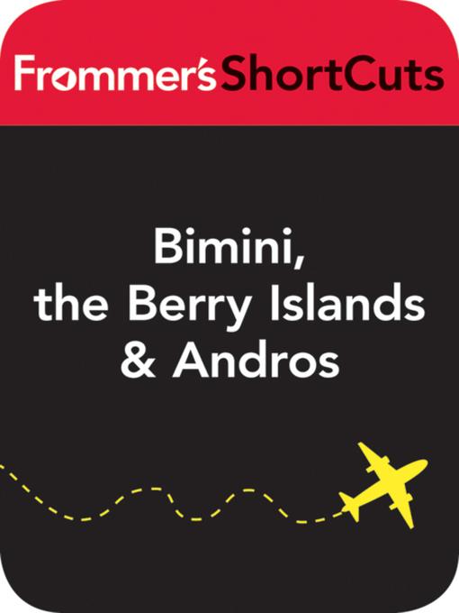 Bimini, the Berry Islands and Andros, Bahamas