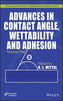 Advances in Contact Angle, Wettability and Adhesion