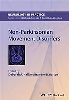 Non-Parkinsonian movement disorders