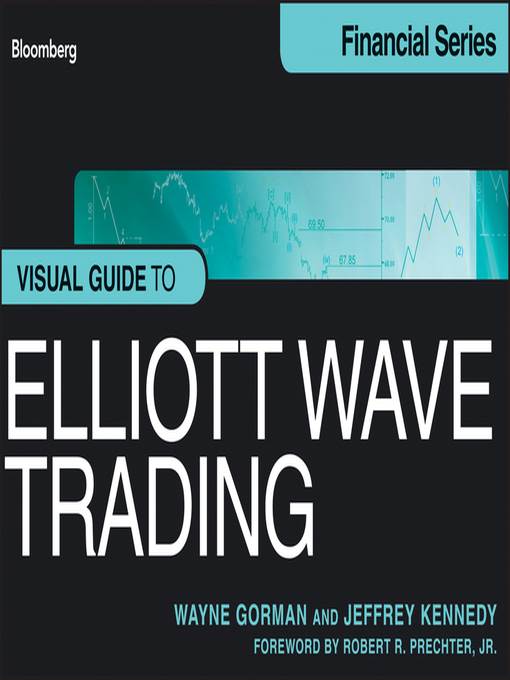 Visual Guide to Elliott Wave Trading, Enhanced Edition